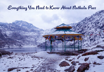 Everything You Need to Know About Nathula Pass